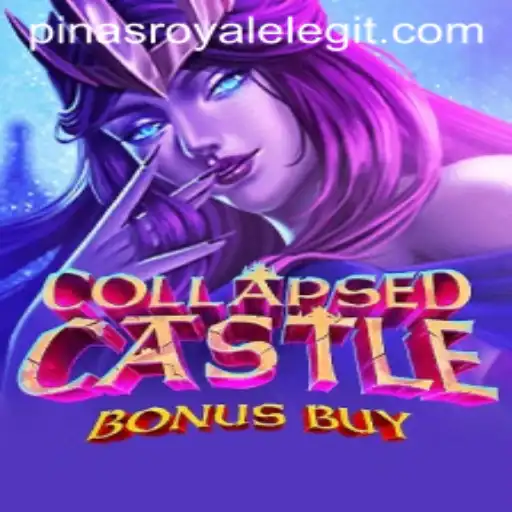 Explore the Enchanting World of CollapsedCastleBonusBuy and Pinas Royale