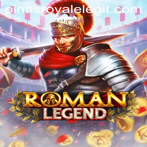 RomanLegend and Pinas Royale: A Journey into Gaming Excellence
